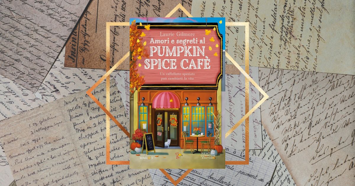 “Amori e segreti al Pumpkin Spice Café” di Laurie Gilmore, il caso editoriale dell’autunno per gli amanti del romance