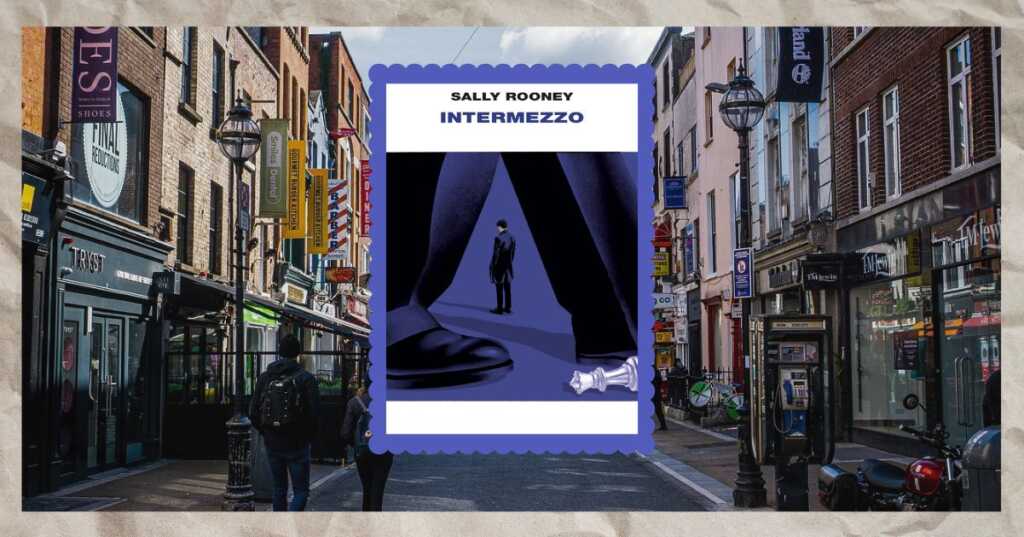 “Intermezzo”, itinerario alla scoperta dell’Irlanda di Sally Rooney