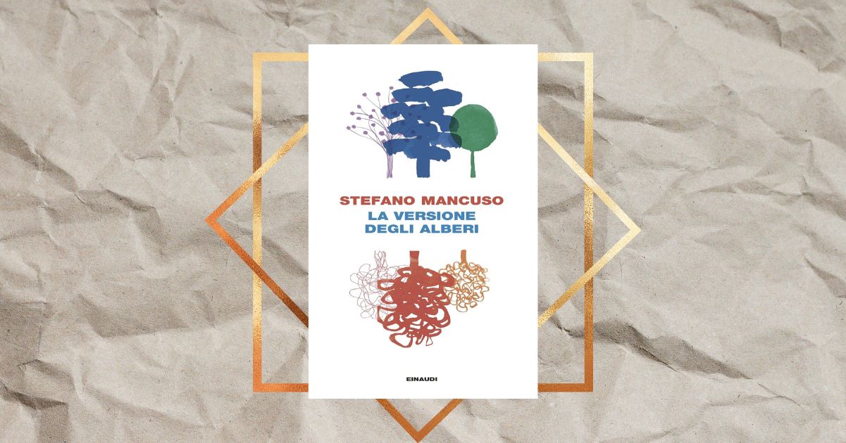 “La versione degli alberi”, Stefano Mancuso torna in libreria con un romanzo picaresco
