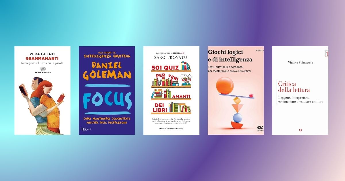 5 libri da leggere per allenare la mente 2 5 libri da leggere per allenare la mente