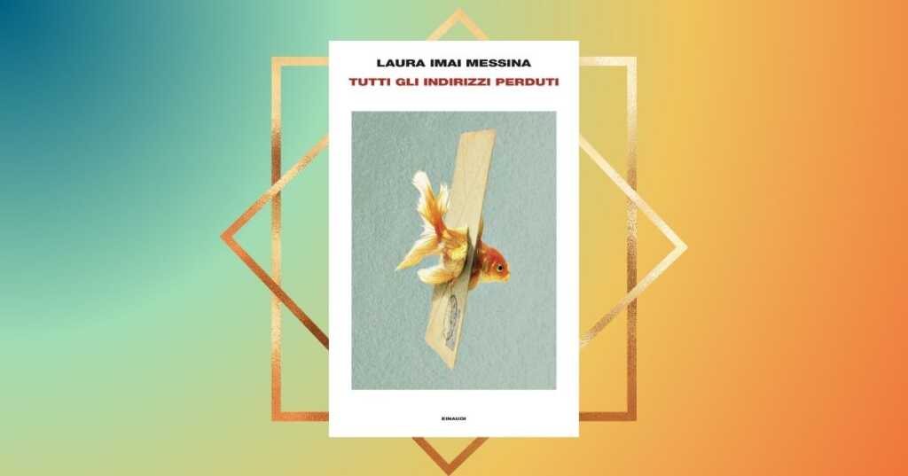 “Tutti gli indirizzi perduti”, Laura Imai Messina torna in libreria con un romanzo incantevole