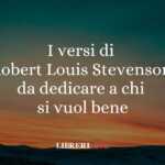 I versi di Robert Louis Stevenson da dedicare a chi si vuol bene
