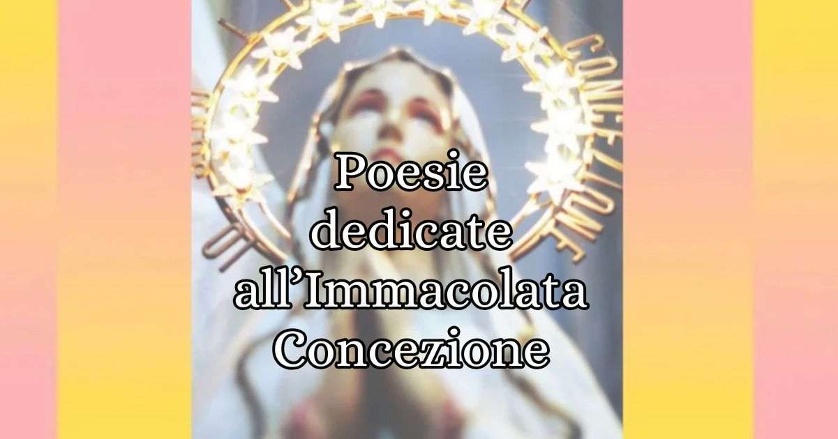 5 poesie dedicate all'Immacolata Concezione