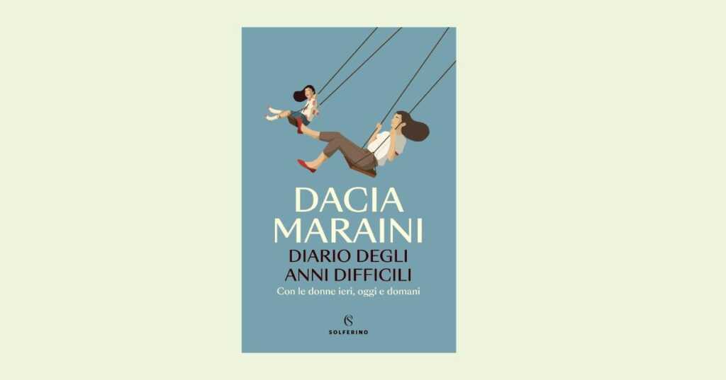 "Diario di anni difficili", il nuovo atteso libro di Dacia Maraini