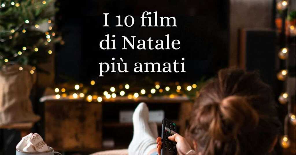 I 10 film di Natale più amati dagli italiani