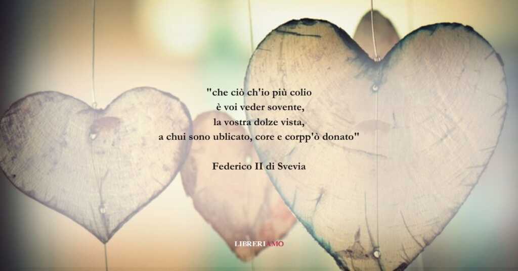 I versi di Federico II di Svevia sulla forza dell'amore