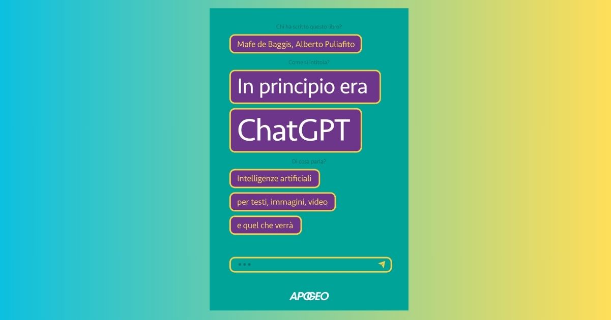 In principio era ChatGPT, il saggio che svela le opportunità dell'intelligenza artificiale
