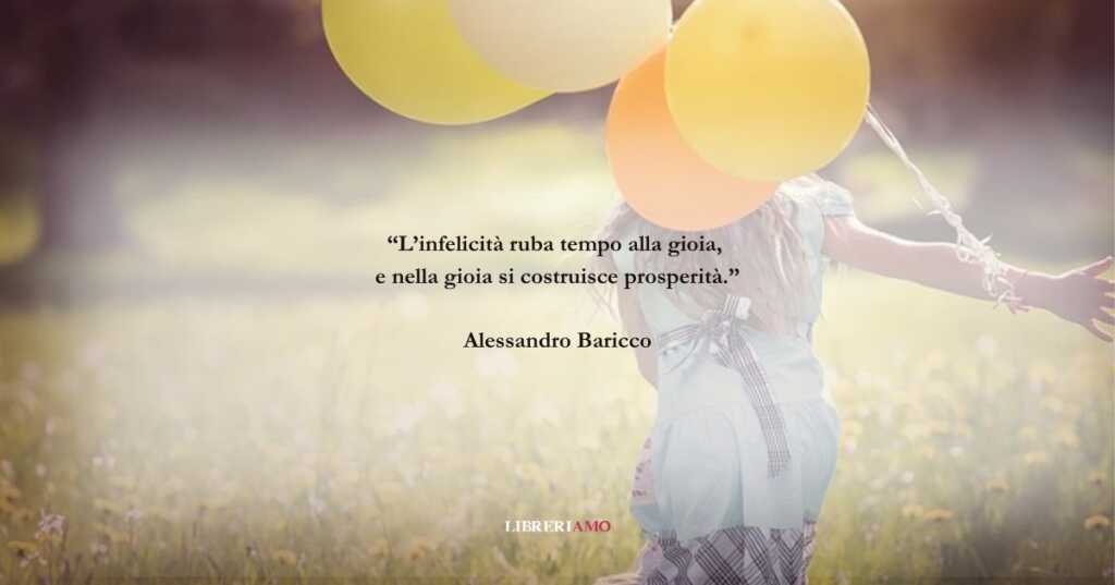 Una frase di Alessandro Baricco sul valore della gioia