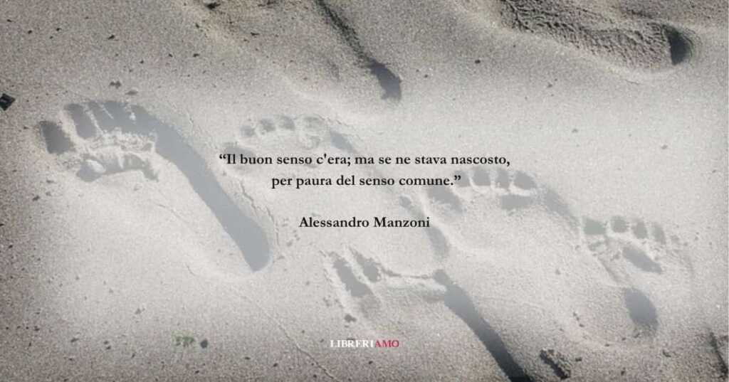 Una frase di Alessandro Manzoni sul valore del buon senso