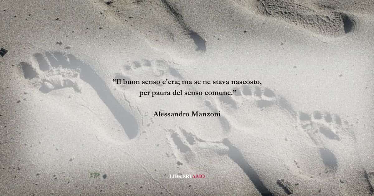 Una frase di Alessandro Manzoni sul valore del buon senso