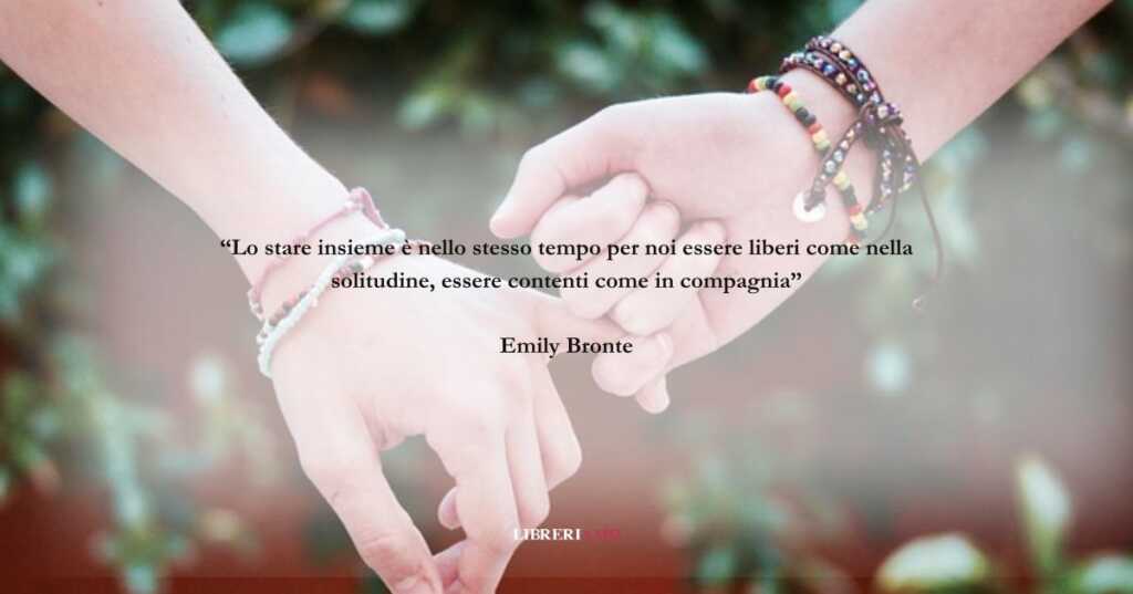 Una frase di Emily Bronte sulla bellezza dell'amicizia