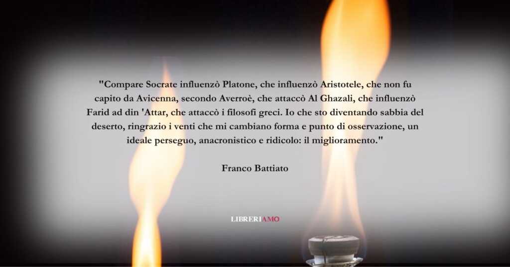 Una frase di Franco Battiato sul migliorare sé stessi