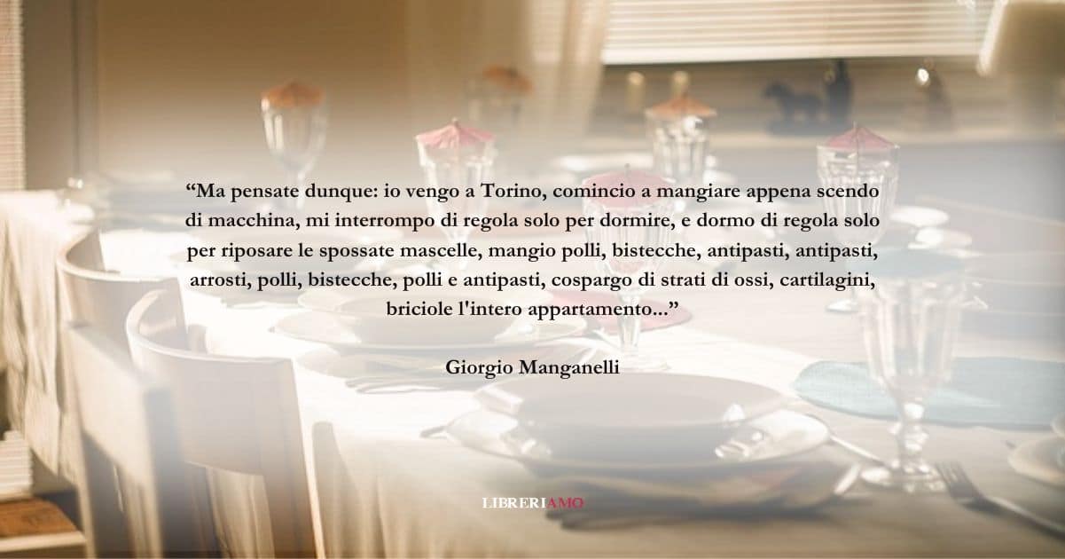 Una frase di Giorgio Manganelli sulle abbuffate a Natale
