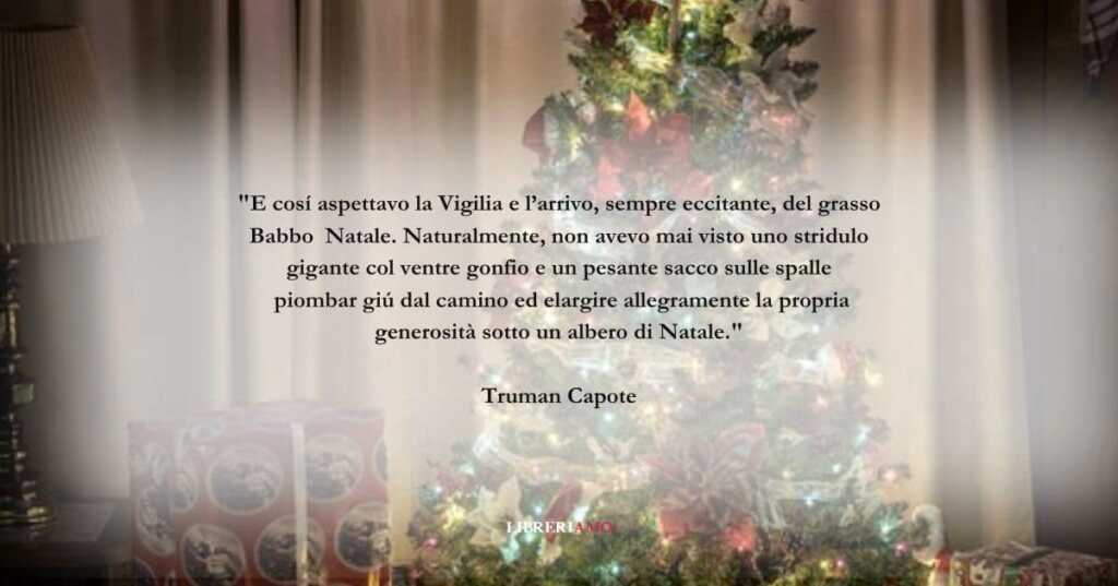 Una frase di Truman Capote sulla magia dell'albero di Natale