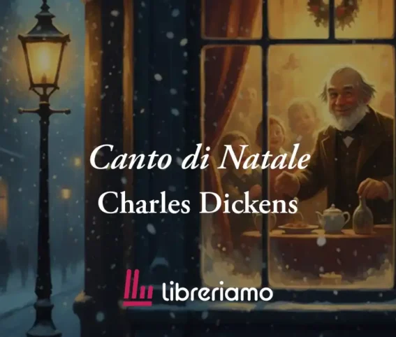 Canto Di Natale Di Charles Dickens: Il Libro Sul Vero Valore E Lo Spirito Della Festa 1 Canto di Natale di Charles Dickens: il libro sul vero valore e lo spirito della festa