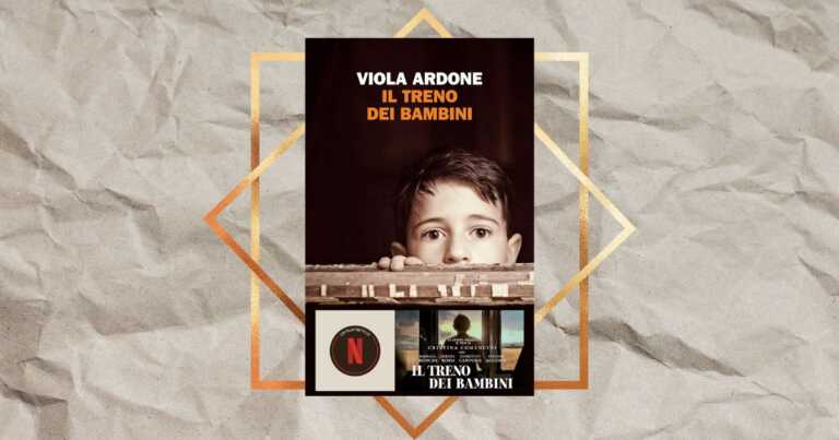 “Il treno dei bambini” di Viola Ardone, il libro che ha ispirato il