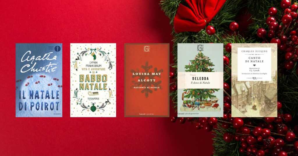 Natale, 5 libri preziosi che vorremmo leggere come se fosse la prima volta