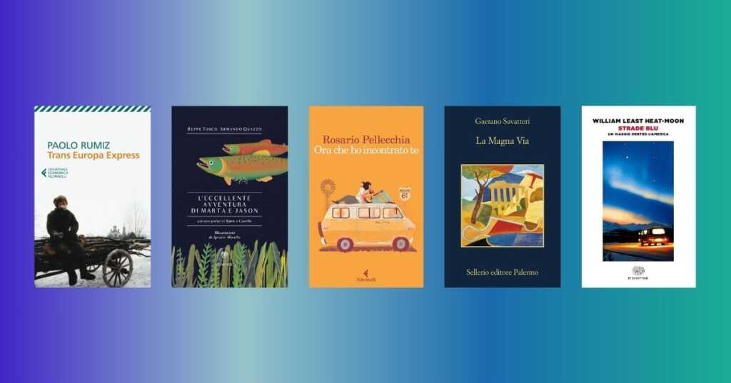 5 libri on the road per un fine settimana di viaggi e scoperte
