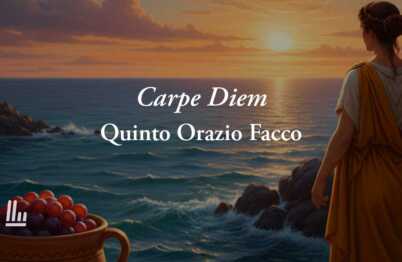 Carpe diem (23 a.C.) di Orazio: la potente ode che insegna a non sprecare la vita