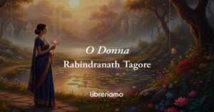 O Donna (1913) di Rabindranath Tagore: poesia che celebra la bellezza femminile come opera