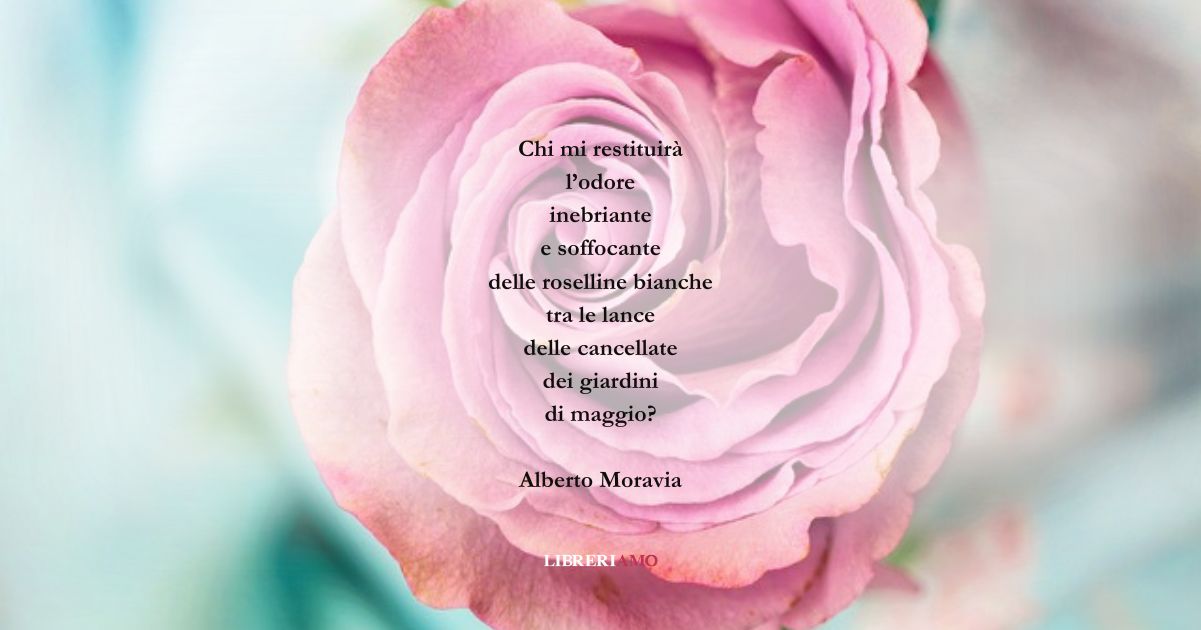 I versi di Alberto Moravia sul ricordo della felicità passata 6 I versi di Alberto Moravia sul ricordo della felicità passata