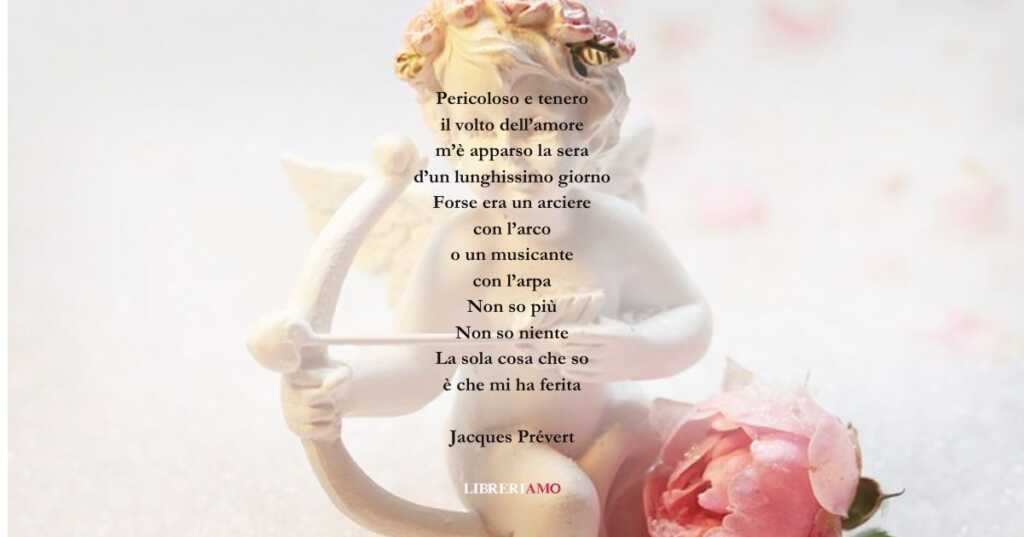 I versi di Jacques Prevert sul tenero volto dell amore