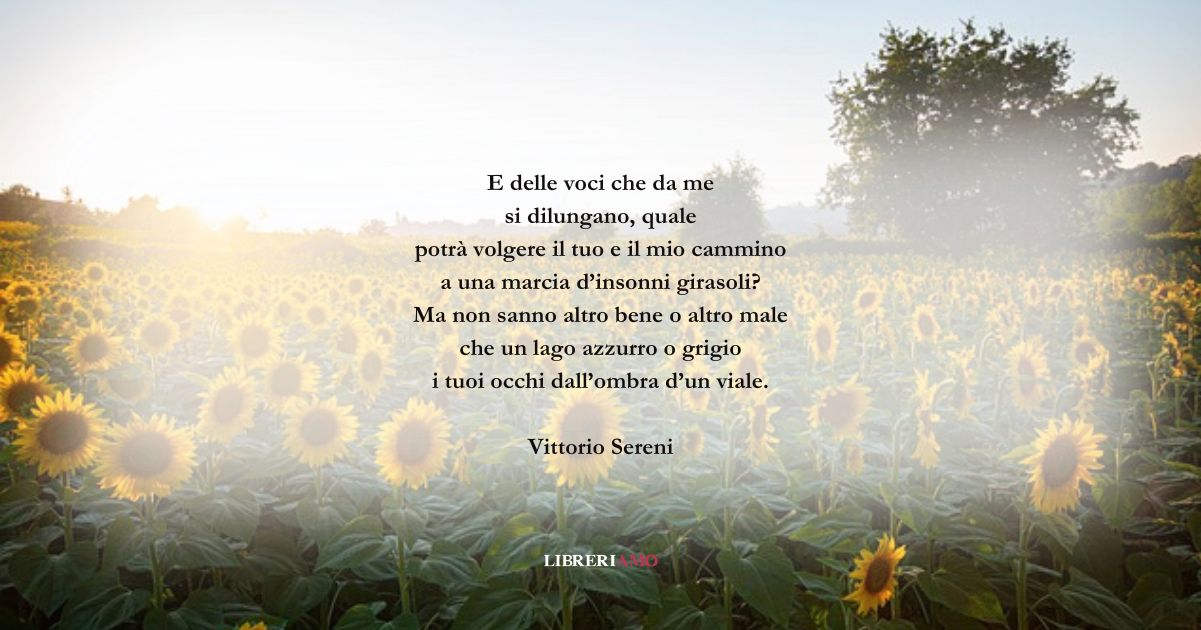I versi di Vittorio Sereni sulla felicità della giovinezza