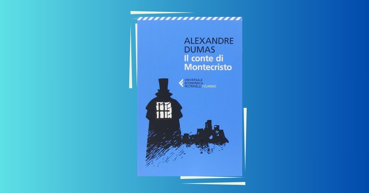 Perché Il Conte di Montecristo è un romanzo senza tempo