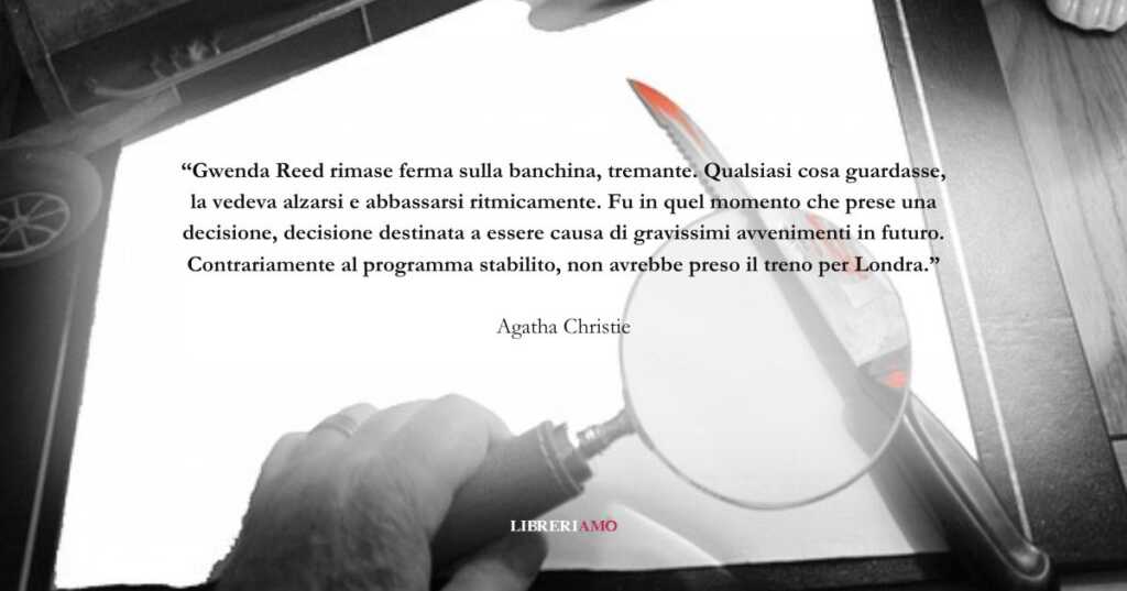L'incipit di Agatha Christie sulle decisioni che cambiano la vita