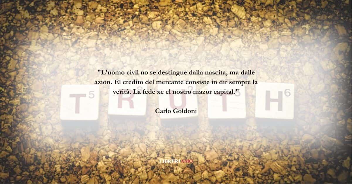 Una frase di Carlo Goldoni sul valore della sincerità 5 Una frase di Carlo Goldoni sul valore della sincerità