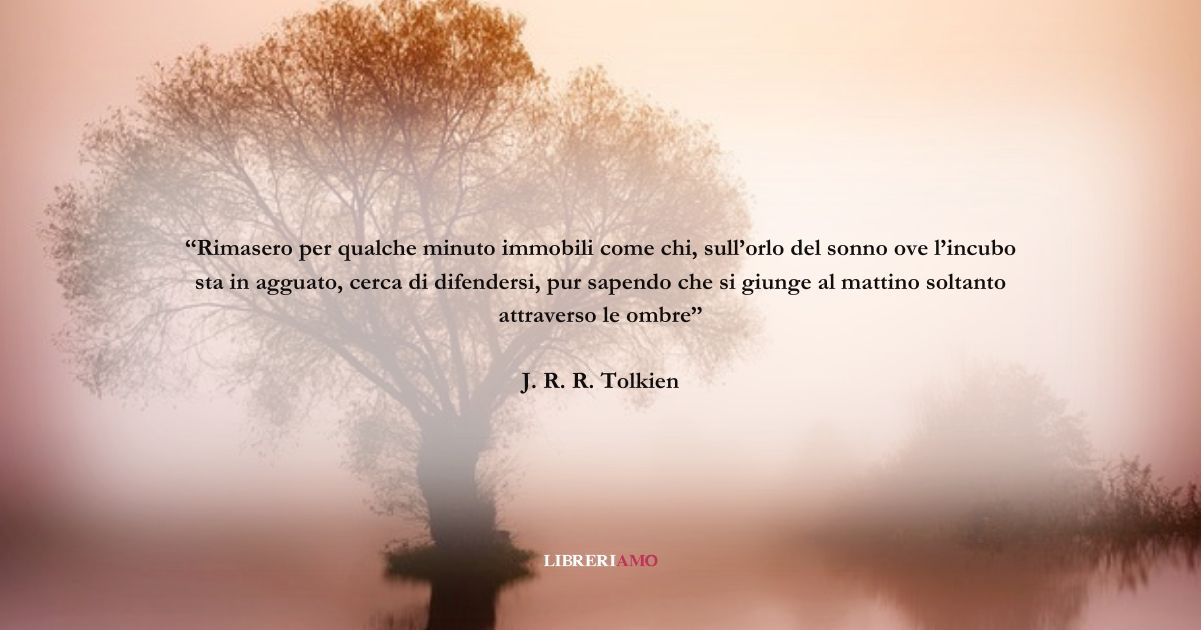 Una frase di J. R. R. Tolkien sull'importanza del coraggio