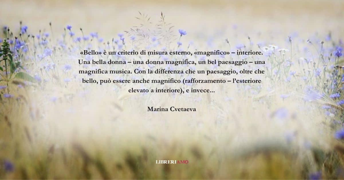 Una frase di Marina Cvetaeva sul significato della bellezza