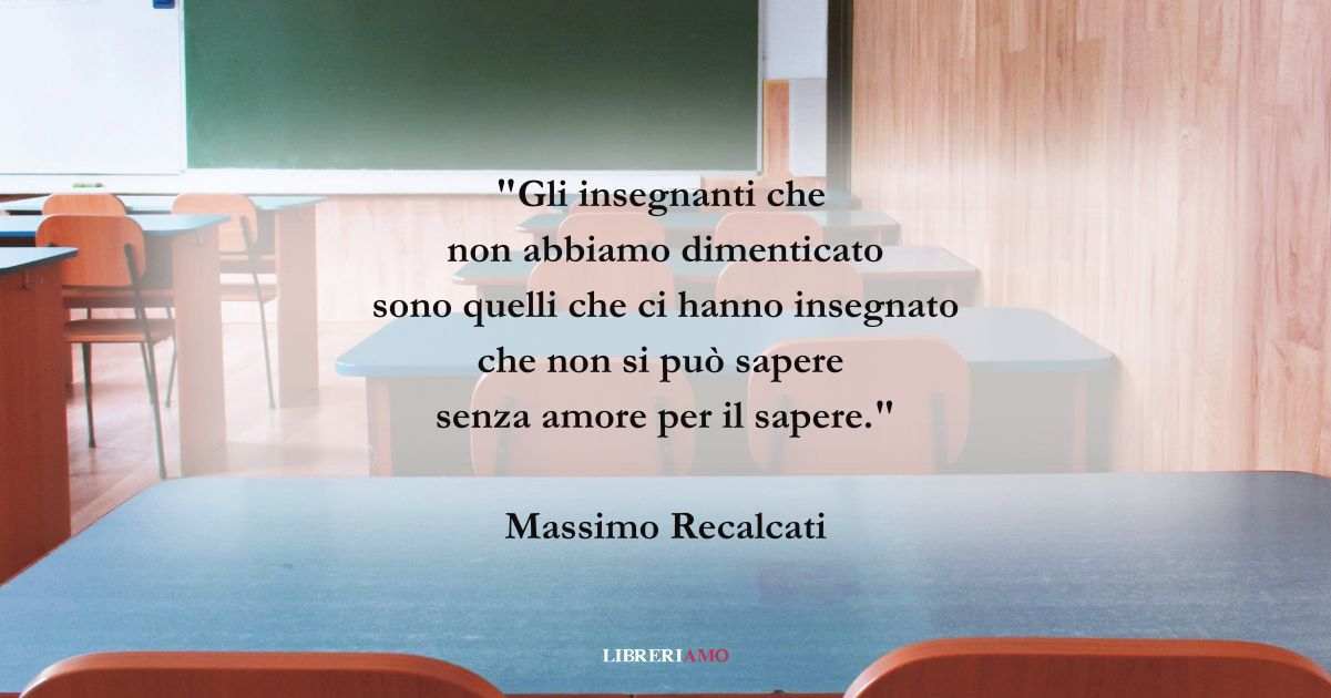 Una frase di Massimo Recalcati sugli insegnanti e l'amore per il sapere 6 Una frase di Massimo Recalcati sugli insegnanti e l'amore per il sapere