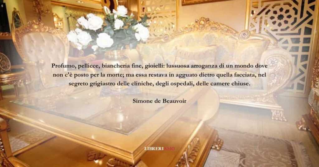 Una frase di Simone de Beauvoir sull'ipocrisia del mondo d'oggi