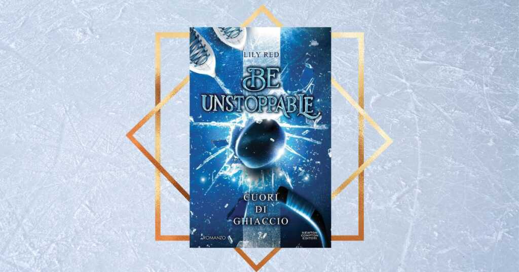 “Be unstoppable” di Lily Red, il caso editoriale del momento nel mondo del romance