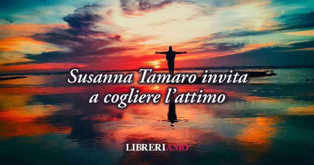Una frase di Susanna Tamaro sul vivere senza paura di sbagliare