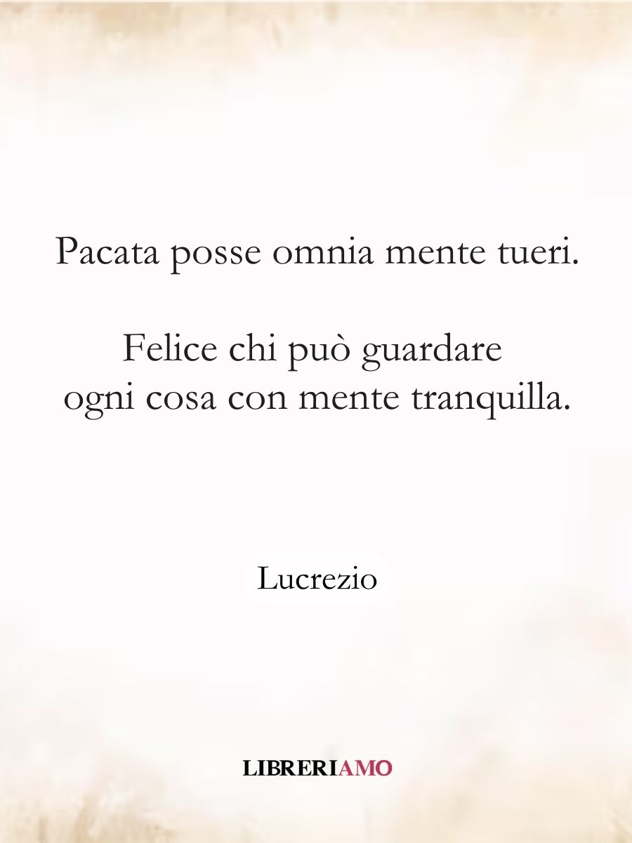 frase felicità lucrezio