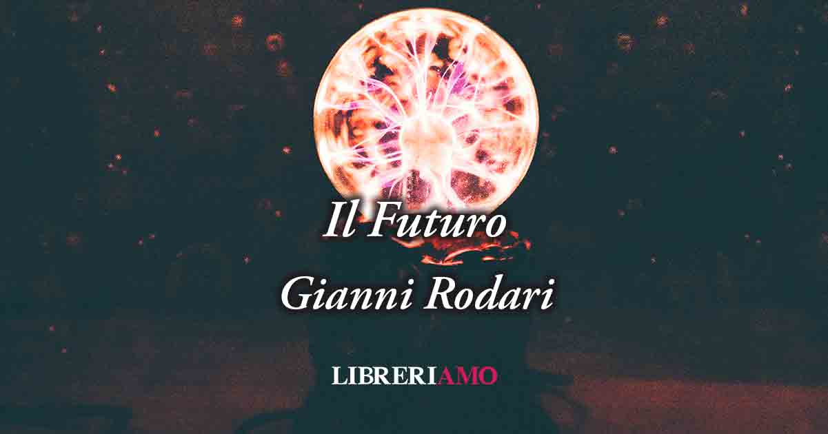 "Il futuro" di Gianni Rodari, geniale poesia contro le false promesse d'inizio anno 4 "Il futuro" di Gianni Rodari, geniale poesia contro le false promesse d'inizio anno