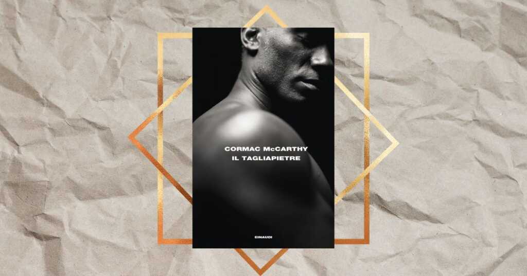 il tagliapietre cormac mccarthy