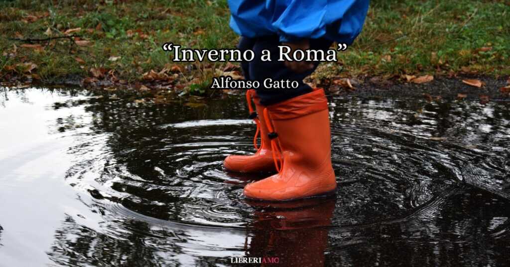inverno a roma alfonso gatto