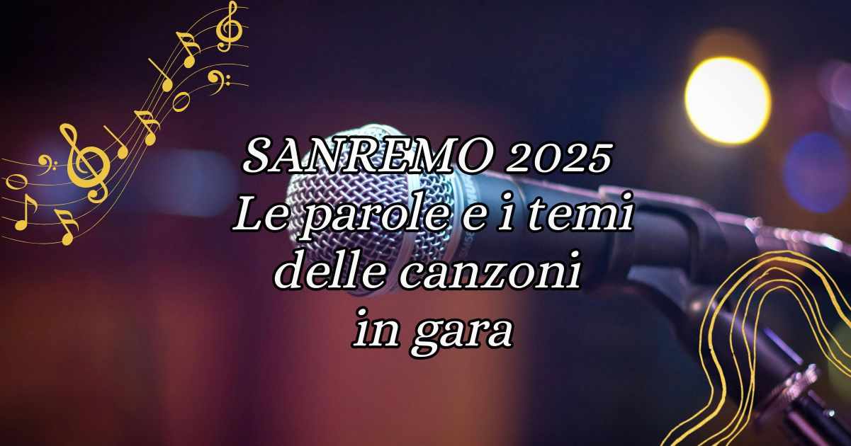 sanremo 2025 parole temi