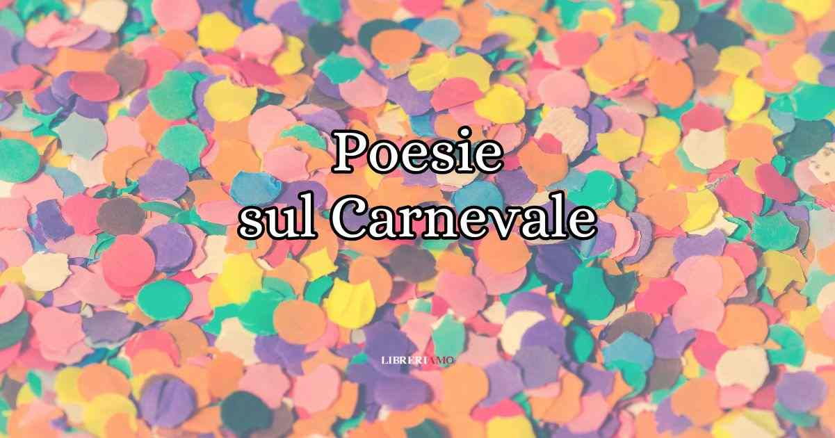 14 poesie sul Carnevale e filastrocche per bambini da recitare