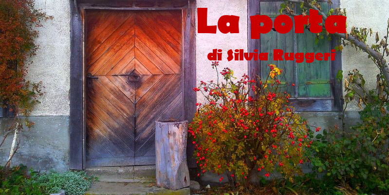 La porta - racconto di Silvia Ruggeri