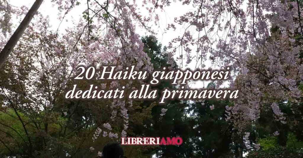 20 haiku giapponesi dedicati alla bellezza della primavera