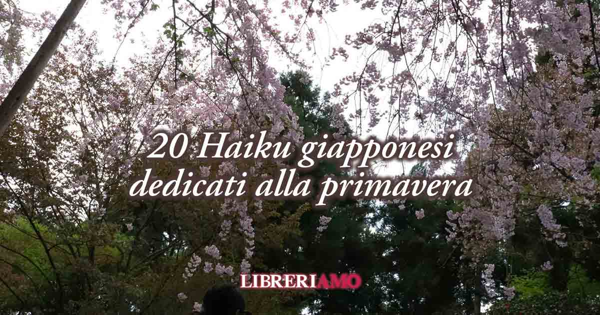 20 haiku giapponesi dedicati alla bellezza della primavera 1 20 haiku giapponesi dedicati alla bellezza della primavera