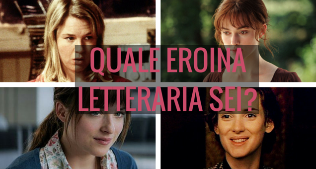 Quale eroina letteraria sei? Scoprilo con questo test