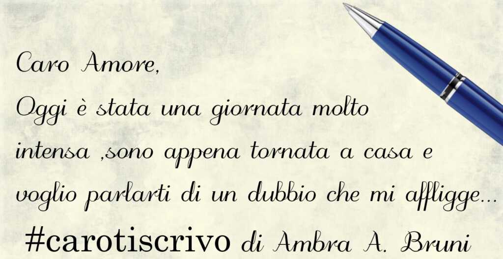 Lettera d'amore di Ambra Adriana Bruni