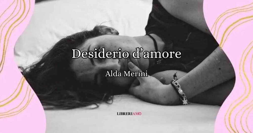 Desiderio d'amore (2005), la poesia di Alda Merini sulla solitudine