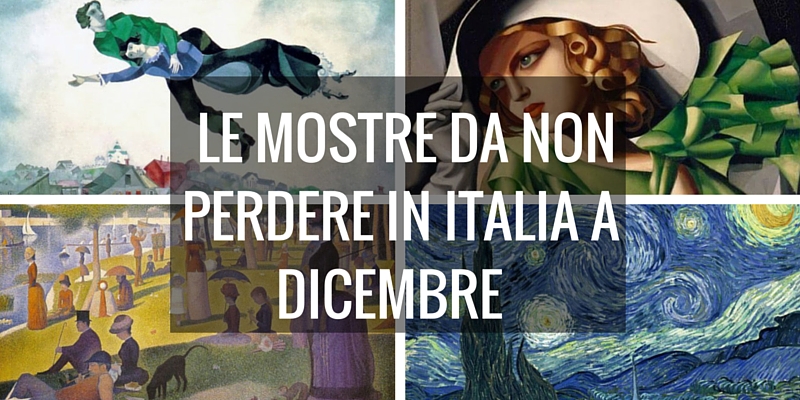 Le mostre da non perdere in Italia a dicembre