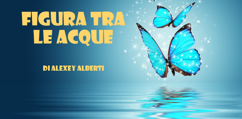 Figura tra le acque - racconto di Alexey Alberti